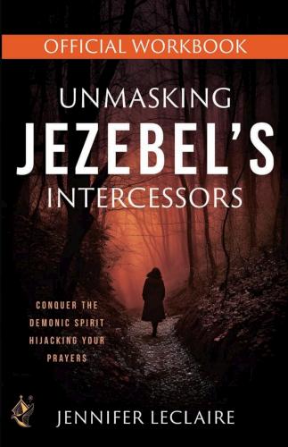 9780768481488 Unmasking Jezebels Intercessors Official Workbook (Workbook)