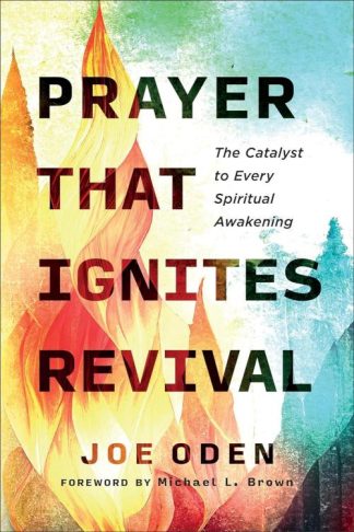 9780800772734 Prayer That Ignites Revival
