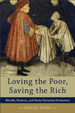 9780801048241 Loving The Poor Saving The Rich