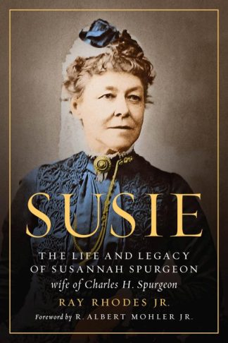 9780802422842 Susie : The Life And Legacy Of Susannah Spurgeon