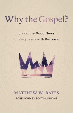9780802881687 Why The Gospel