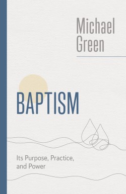 9780802882523 Baptism : Its Purpose