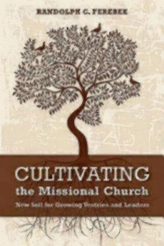 9780819228239 Cultivating The Missional Church