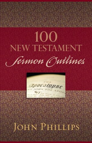 9780825443749 100 New Testament Sermon Outlines