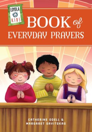 9780829415094 Loyal Kids Book Of Everyday Prayers