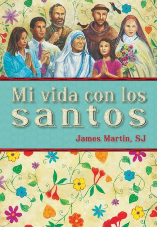 9780829431179 Mi Vida Con Los Santos - (Spanish)