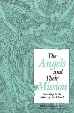 9780870610561 Angels And Their Mission