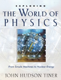 9780890514665 Exploring The World Of Physics (Student/Study Guide)