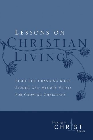 9780891091622 Lessons On Christian Living (Student/Study Guide)