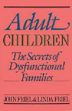 9780932194534 Adult Children : The Secrets Of Dysfunctional Families