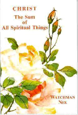 9780935008142 Christ The Sum Of All Spiritual Things