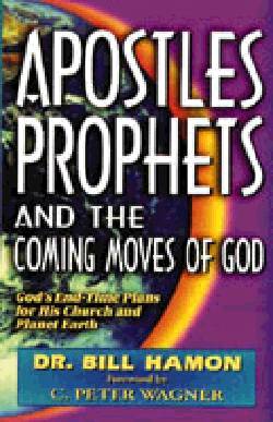 9780939868094 Apostles Prophets And The Coming Moves Of God