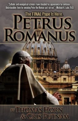 9780984825615 Petrus Romanus : The Final Pope Is Here