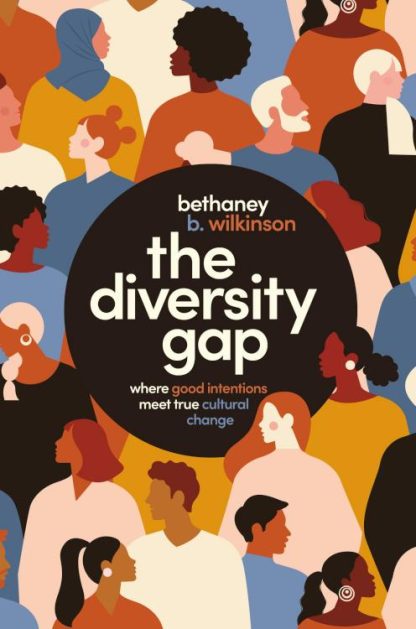 9781400226313 Diversity Gap : Where Good Intentions Meet True Cultural Change