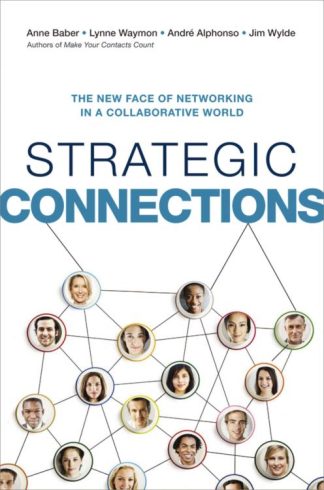 9781400245611 Strategic Connections : The New Face Of Networking In A Collaborative World