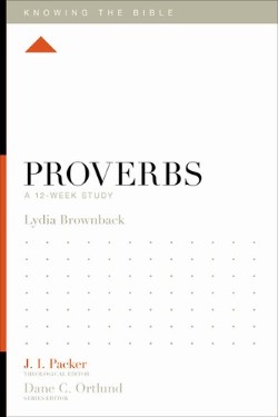 9781433540226 Proverbs : A 12 Week Study