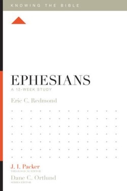 9781433548451 Ephesians : A 12 Week Study