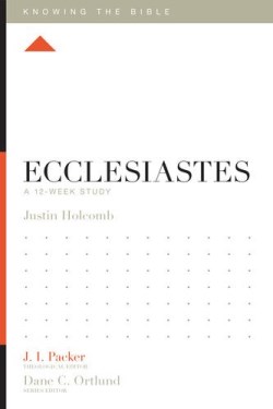 9781433548536 Ecclesiastes : A 12 Week Study