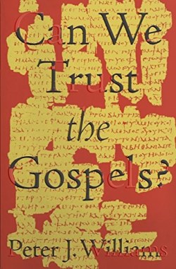 9781433552953 Can We Trust The Gospels