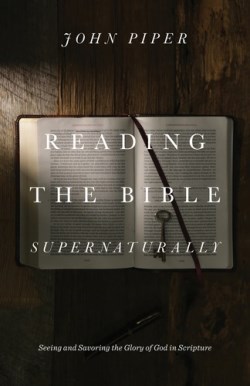 9781433553493 Reading The Bible Supernaturally