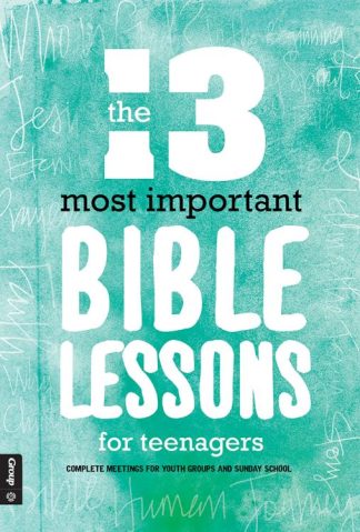 9781470733704 13 Most Important Bible Lessons For Teenagers (Revised)