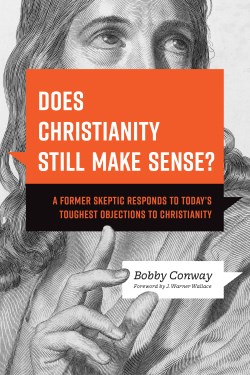 9781496476432 Does Christianity Still Make Sense