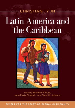 9781496484307 Christianity In Latin America And The Caribbean