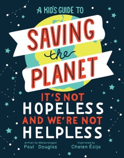9781506466392 Kids Guide To Saving The Planet