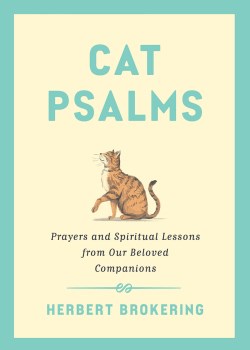 9781506494449 Cat Psalms : Prayers And Spiritual Lessons From Our Beloved Companions