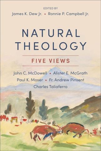 9781540960443 Natural Theology : Five Views