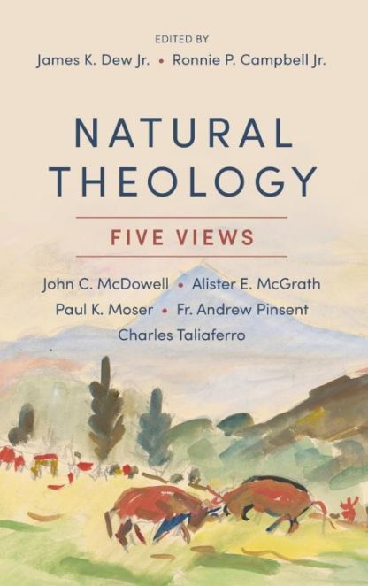 9781540967251 Natural Theology : Five Views