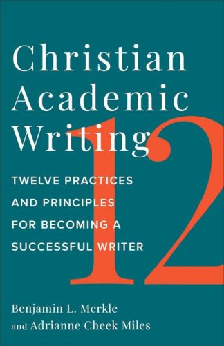 9781540967305 Christian Academic Writing