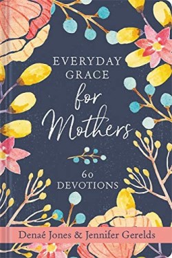 9781546015284 Everyday Grace For Mothers