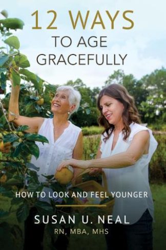 9781563096860 12 Ways To Age Gracefully