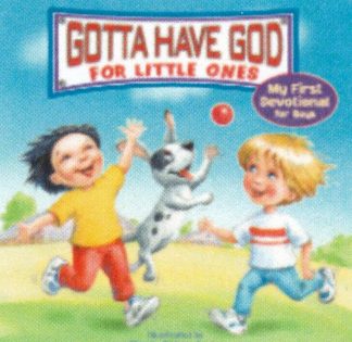 9781584111740 Gotta Have God A Devotional For Boys Ages 4-7