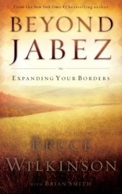 9781590526712 Beyond Jabez : Expanding Your Borders