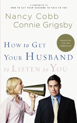 9781590527429 How To Get Your Husband To Listen To You