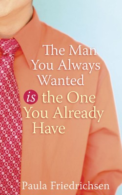 9781590527665 Man You Always Wanted Is The One You Already Have