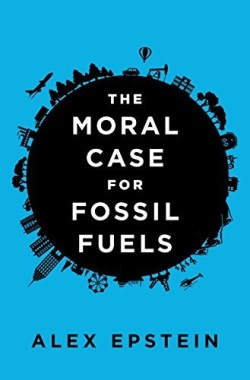 9781591847441 Moral Case For Fossil Fuels