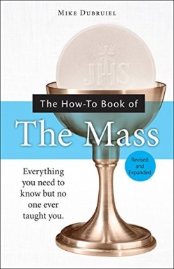 9781592762699 How To Book Of The Mass Revised And Expanded (Expanded)