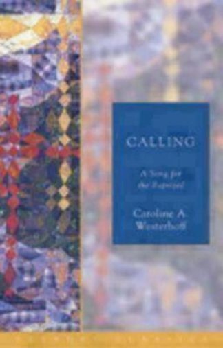 9781596280090 Calling : A Song For The Baptized