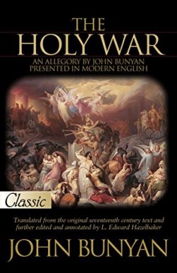 9781610361538 Holy War : An Allegory By John Bunyan Presented In Mordern English