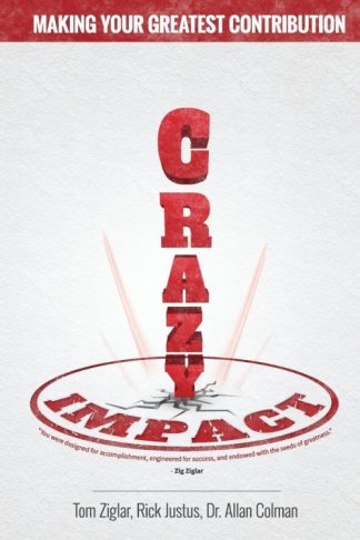 9781613397367 Crazy Impact : Making Your Greatest Contribution