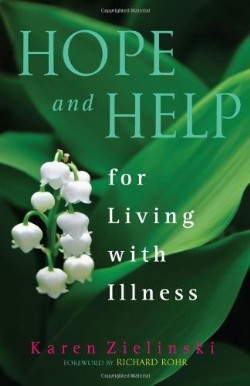 9781616364687 Hope And Help For Living With Illness