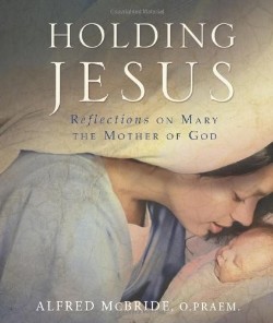 9781616364809 Holding Jesus : Reflections On Mary The Mother Of God