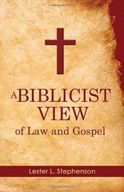 9781620201565 Biblicist View Of Law And Gospel