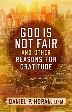 9781632531414 God Is Not Fair And Other Reasons For Gratitude