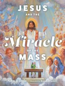 9781639660179 Jesus And The Miracle Of The Mass