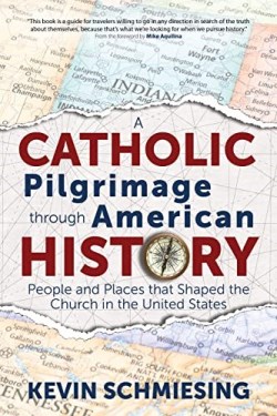9781646800902 Catholic Pilgrimage Through American History