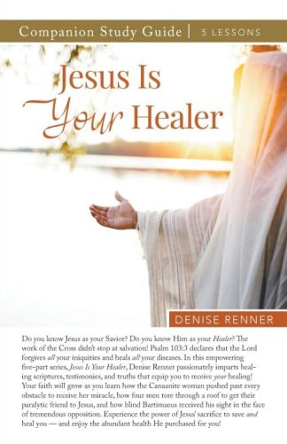 9781667506364 Jesus Is Your Healer Companion Study Guide (Student/Study Guide)